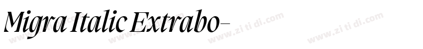 Migra Italic Extrabo字体转换 Migra Italic Extrabo字体转换